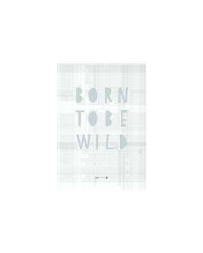 Poster pour chambre born to be wild blue 21x30 cm BBP